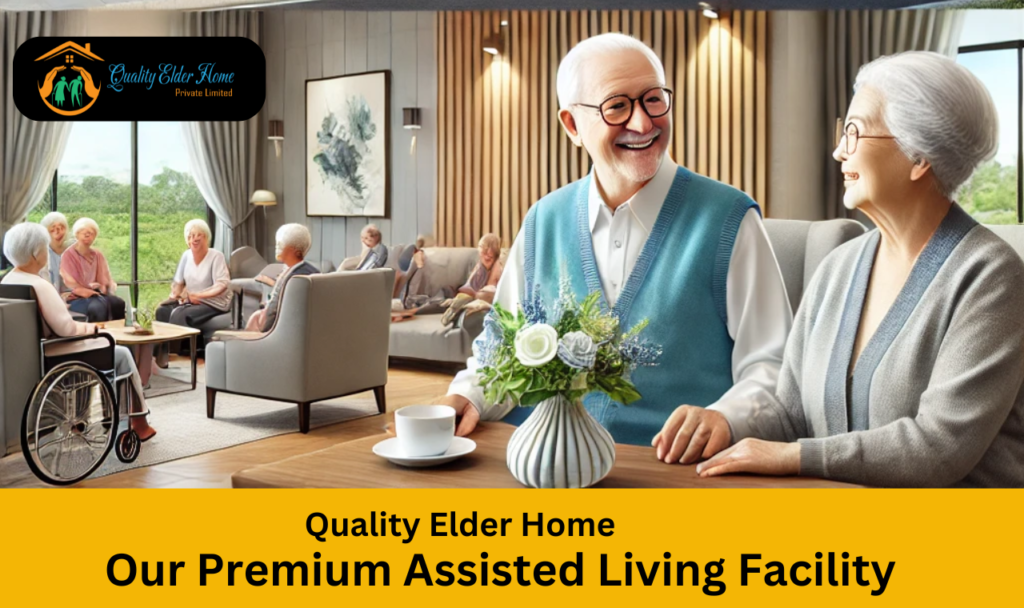 Our Premium Assisted Living Facility